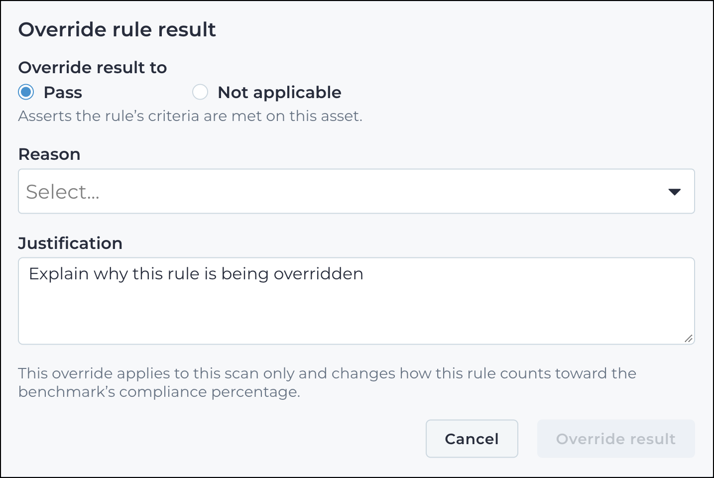 Override rule result dialog with the target result reason and justification fields