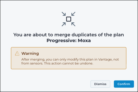 Confirmation dialog for merging duplicate progressive plans